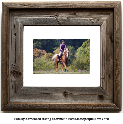 family horseback riding near me in East Massapequa, New York